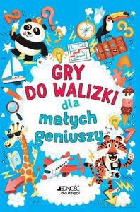 Gry do walizki dla małych geniuszy [KSIĄŻKA]