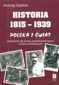 Historia 1815-1939 Polska i świat - Andrzej Garlicki [KSIĄŻKA]