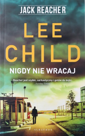 Jack Reacher. Nigdy nie wracaj - Lee Child [KSIĄŻKA]