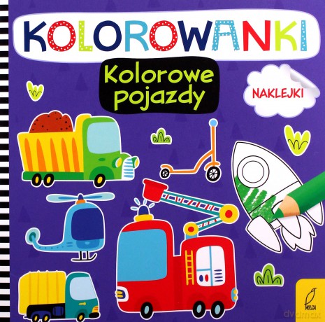Kolorowanki z naklejkami. Kolorowe pojazdy [KSIĄŻKA]