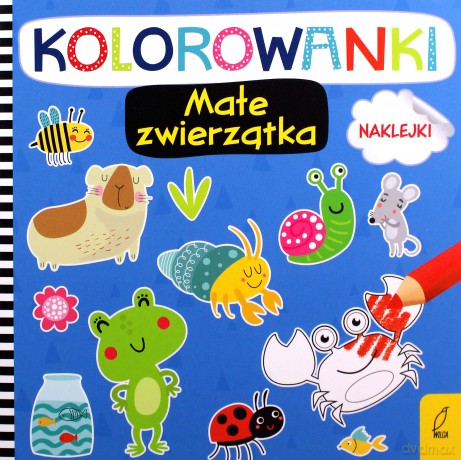 Kolorowanki z naklejkami. Małe zwierzątka [KSIĄŻKA]