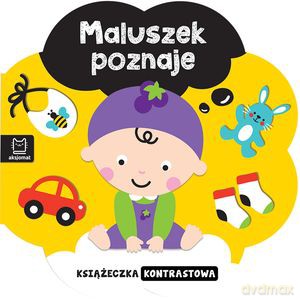 Książeczka kontrastowa. Maluszek poznaje [KSIĄŻKA]