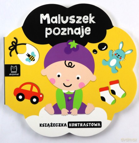 Książeczka kontrastowa. Maluszek poznaje [KSIĄŻKA]