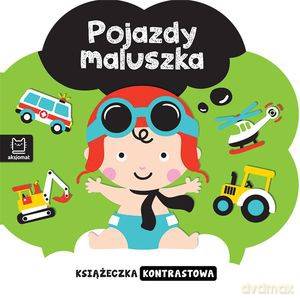Książeczka kontrastowa. Pojazdy maluszka [KSIĄŻKA]