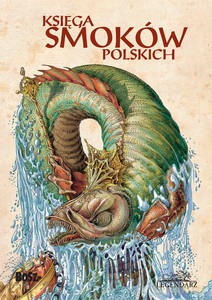 Ksiega smoków polskich - Bartłomiej Sala [KSIĄŻKA]