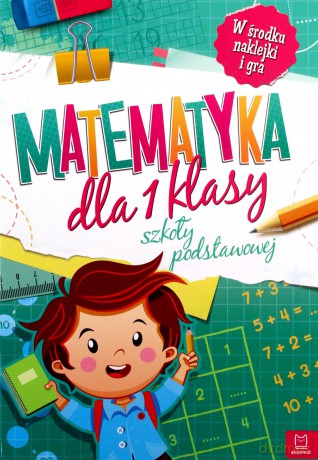 Matematyka dla 1 klasy szkoły podstawowej [KSIĄŻKA]