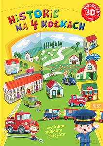 Miasteczko 3d. Historie na czterech kółkach - Serena Riffaldi, Stafania Scalone, Irene Mazza [KSIĄŻKA]