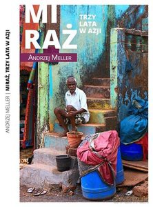 Miraż. Trzy lata w Azji - Andrzej Meller [KSIĄŻKA]