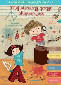 Mój pierwszy zeszyt aktywizujący - Michałowska Tamara [KSIĄŻKA]