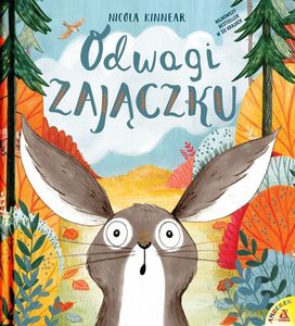 Odwagi zajączku (wyd. 2/2020) - Nicola Kinner [KSIĄŻKA]