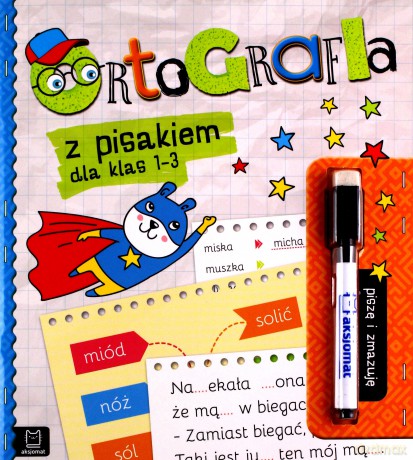 Ortografia z pisakiem dla klas 1-3. Piszę i zmazuję [KSIĄŻKA]