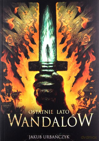 Ostatnie lato Wandalów - Jakub Urbańczyk [KSIĄŻKA]