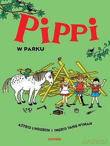 Pippi w parku - Astrid Lindgren [KSIĄŻKA]