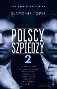 Polscy szpiedzy 2 - Sławomir Koper [KSIĄŻKA]