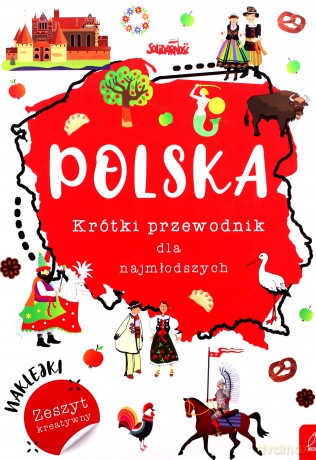 Polska. Krótki przewodnik dla najmłodszych [KSIĄŻKA]