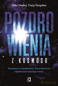 Pozdrowienia z kosmosu - Mike Dooley [KSIĄŻKA]