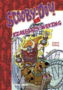 Scooby-Doo! I Szalejący Karateka - Gelsey
przeł. Adam Zabokrzycki James [KOMIKS]