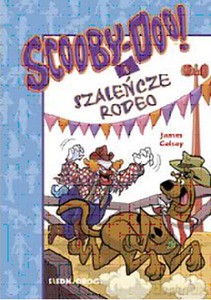 Scooby-Doo! I Szaleńcze rodeo - Gelsey
przeł. Adam Zabokrzycki James [KOMIKS]