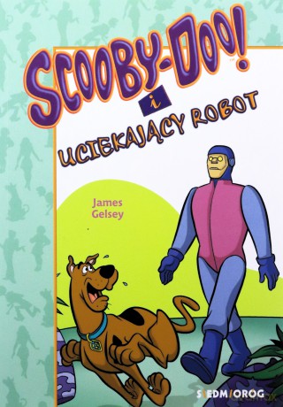Scooby-Doo! I Uciekający Robot - Gelsey
przeł. Adam Zabokrzycki James [KOMIKS]