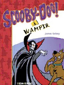 Scooby-Doo! I Wampir - Gelsey
przeł. Anna Cemeljić James [KOMIKS]