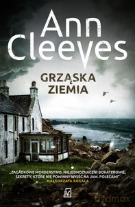 Seria szetlandzka (Tom 7) Grząska ziemia - Ann Cleeves [KSIĄŻKA]
