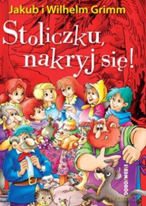 Stoliczku, nakryj się! - Jakub i Wilhelm Grimm [KSIĄŻKA]