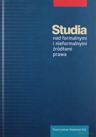 Studia nad formalnymi i nieformalnymi źródłami prawa [KSIĄŻKA]