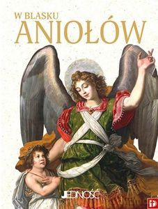 W blasku aniołów [KSIĄŻKA]