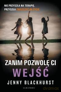 Zanim pozwolę ci wejść - Jenny Blackhurst [KSIĄŻKA]