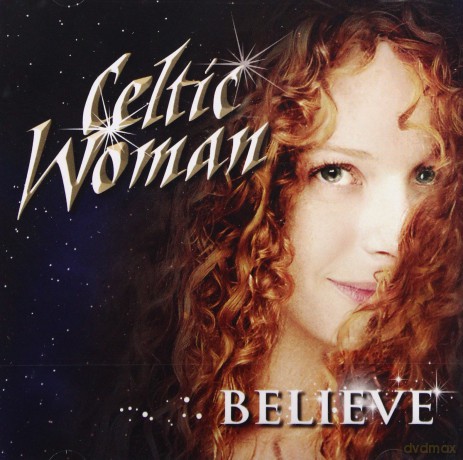 Celtic Woman: Belive [CD]