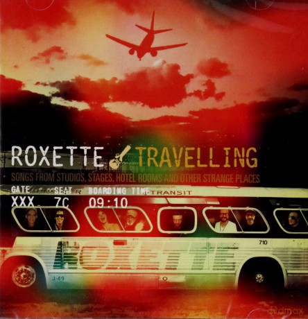 Roxette: Travelling (Songs From Studios, Stages, Hotel Rooms & Other Strange Places) [CD]