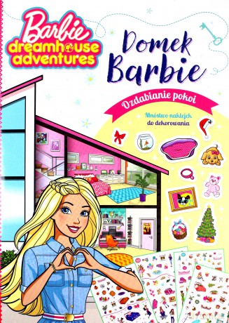 Barbie Dreamhouse Adventures Domek Barbie [KSIĄŻKA]