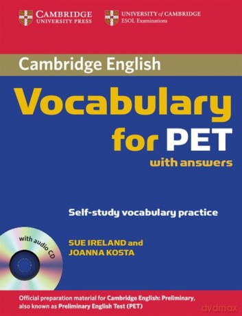 Cambridge Vocabulary for PET Student Book with answers - Sue Ireland, Joanna Kosta [KSIĄŻKA]