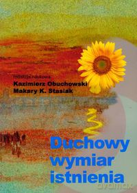 Duchowy wymiar istnienia [KSIĄŻKA]