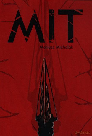 Mit - Mariusz Michalak [KSIĄŻKA]