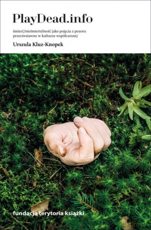 PlayDead.info - Urszula Kluz-Knopek [KSIĄŻKA]