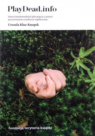 PlayDead.info - Urszula Kluz-Knopek [KSIĄŻKA]