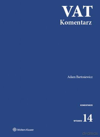 VAT Komentarz - Adam Bartosiewicz [KSIĄŻKA]
