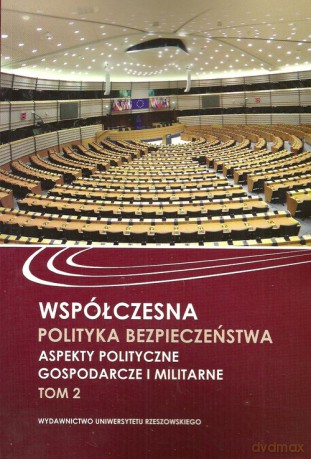 Współczesna polityka bezpieczeństwa [KSIĄŻKA]
