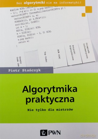 Algorytmika praktyczna - Piotr Stańczyk [KSIĄŻKA]