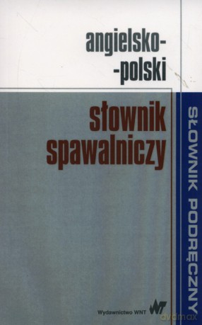 Angielsko-polski słownik spawalniczy [KSIĄŻKA]