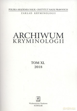 Archiwum kryminologii (Tom XL 2018) [KSIĄŻKA]