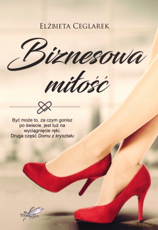 Biznesowa miłość - Elżbieta Ceglarek [KSIĄŻKA]