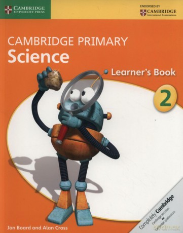 Cambridge Primary Science Learner's Book 2 - Jon Board, Alan Cross [KSIĄŻKA]