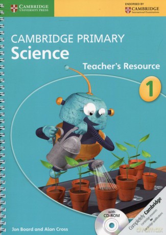 Cambridge Primary Science Teacher's Resource 1 - Jon Board, Alan Cross [KSIĄŻKA]