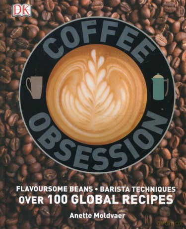 Coffee Obsession - Anette Moldvaer [KSIĄŻKA]