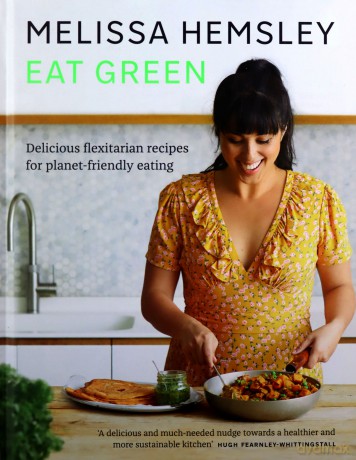 Eat Green - Melissa Hemsley [KSIĄŻKA]