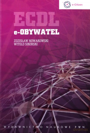 ECDL e-obywatel - Zdzisław Nowakowski, Witold Sikorski [KSIĄŻKA]