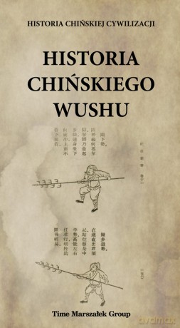 Historia chińskiego wushu [KSIĄŻKA]