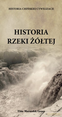 Historia rzeki żółtej [KSIĄŻKA]